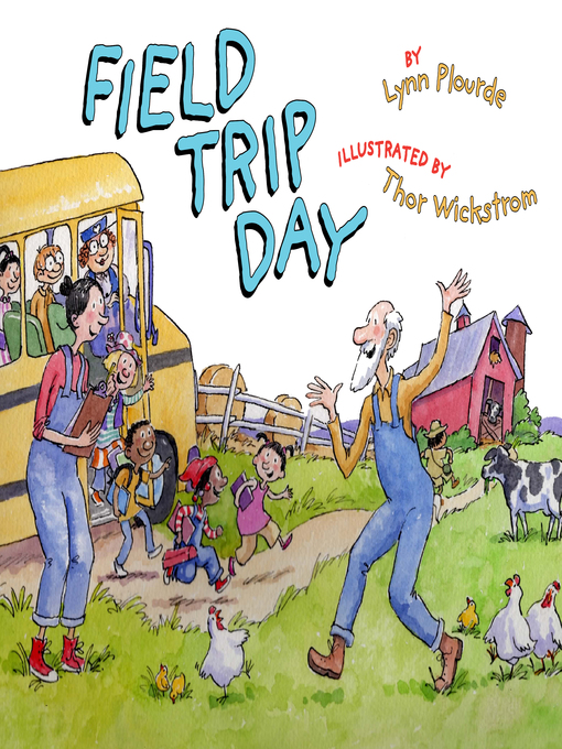 Title details for Field Trip Day by Lynn Plourde - Available
